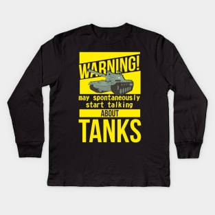 Warning may spontaneously start talking about tanks M48 Patton Kids Long Sleeve T-Shirt